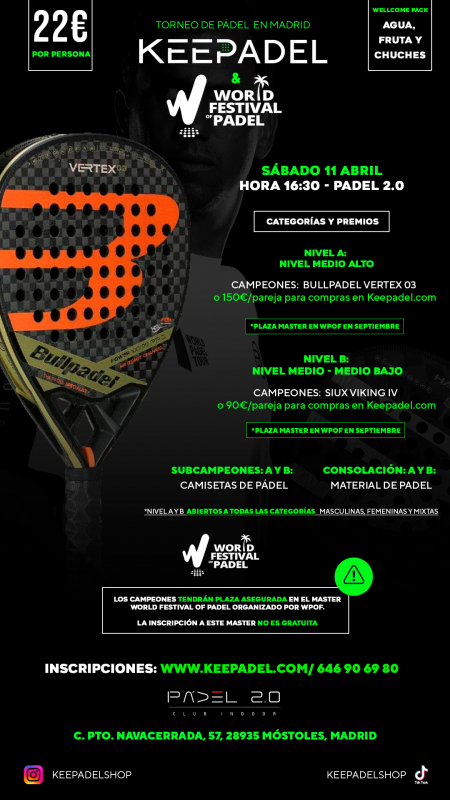 Apúntate a TORNEO KEEPADEL & WORLD PADEL FESTIVAL SÁBADO 11 ABRIL & PADEL 2.0